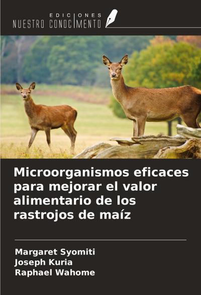 Microorganismos eficaces para mejorar el valor alimentario de los rastrojos de maíz