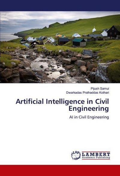 Artificial Intelligence in Civil Engineering