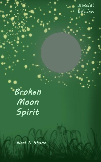 Broken Moon Spirit (Special Edition)
