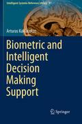 Biometric and Intelligent Decision Making Support