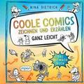 Coole Comics zeichnen und erzählen ganz leicht