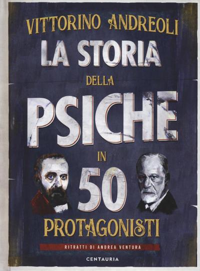Andreoli, V: Storia della psiche in 50 protagonisti