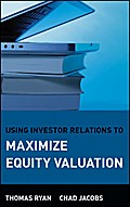 Using Investor Relations to Maximize Equity Valuation