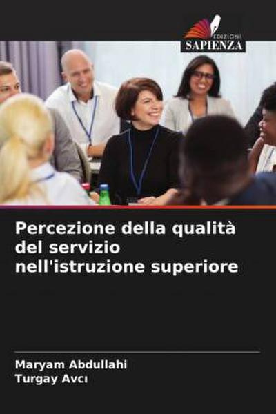 Percezione della qualità del servizio nell’istruzione superiore