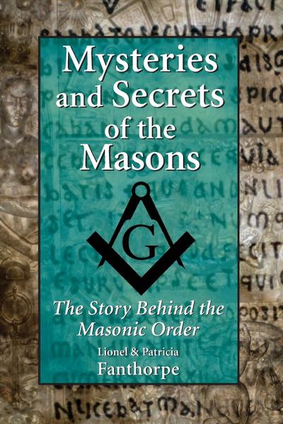 Mysteries and Secrets of the Masons