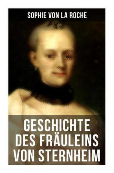 Geschichte des Fräuleins von Sternheim
