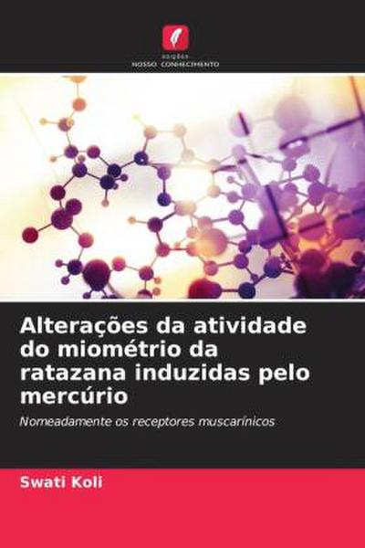 Alterações da atividade do miométrio da ratazana induzidas pelo mercúrio