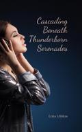Cascading Beneath Thunderborn Serenades