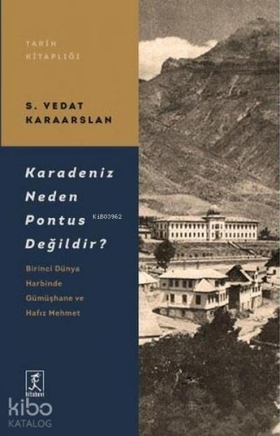 Karadeniz Neden Pontus Degildir