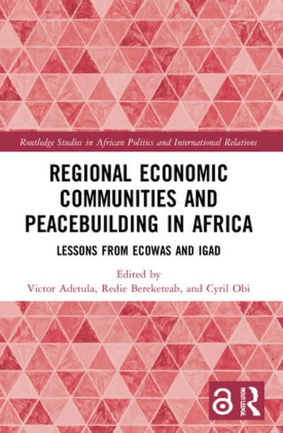 Regional Economic Communities and Peacebuilding in Africa