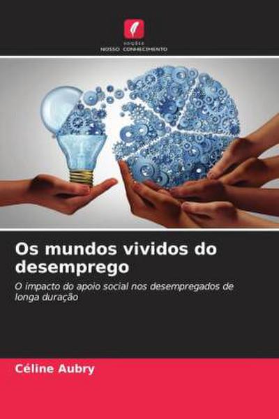 Os mundos vividos do desemprego