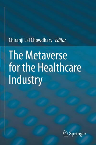 The Metaverse for the Healthcare Industry
