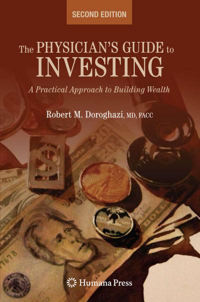 The Physician’s Guide to Investing