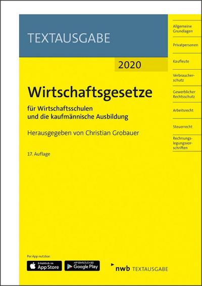 Wirtschaftsgesetze für Wirtschaftsschulen und die kaufmännische Ausbildung: Ausgabe 2020 (NWB Textausgabe)