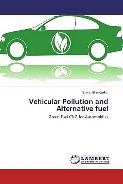 Vehicular Pollution and Alternative fuel