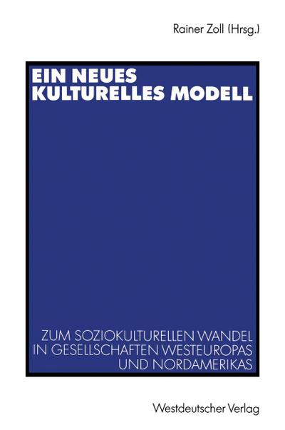 Ein neues kulturelles Modell