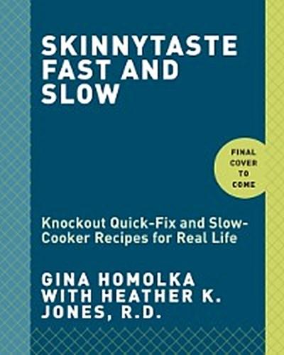 Skinnytaste Fast and Slow
