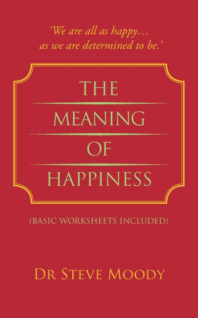 The Meaning Of Happiness