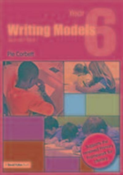 Corbett, P: Writing Models Year 6