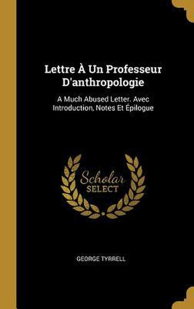 Lettre À Un Professeur D’anthropologie