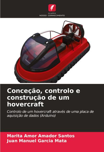Conceção, controlo e construção de um hovercraft