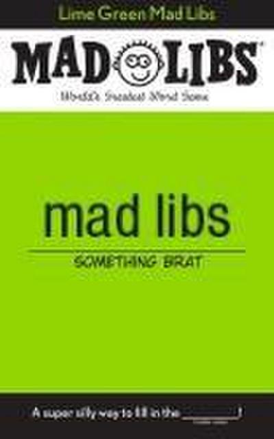 Lime Green Mad Libs