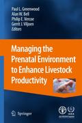 Managing the Prenatal Environment to Enhance Lives
