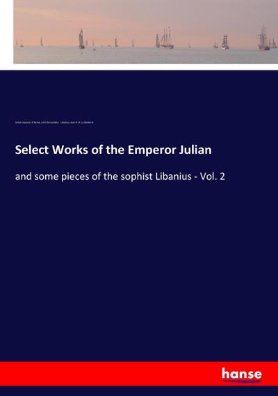 Select Works of the Emperor Julian