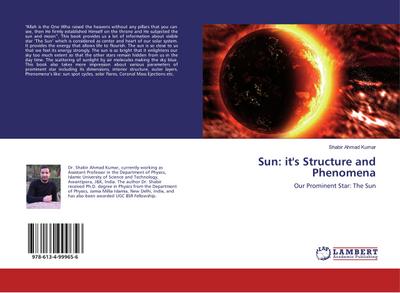Sun: it’s Structure and Phenomena