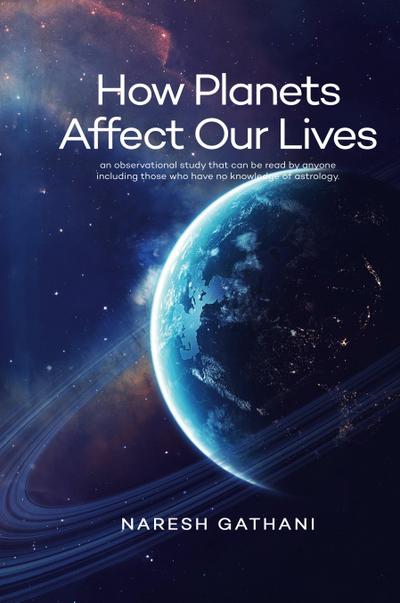 How Planets Affect Our Lives