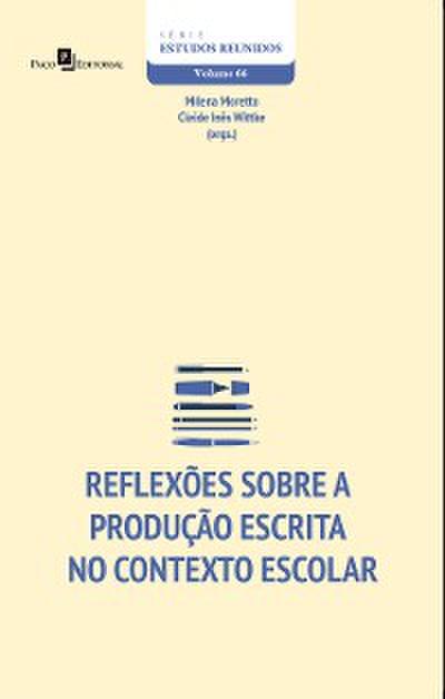 Reflexões Sobre a Produção Escrita no Contexto Escolar