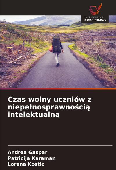 Czas wolny uczniów z niepe¿nosprawno¿ci¿ intelektualn¿