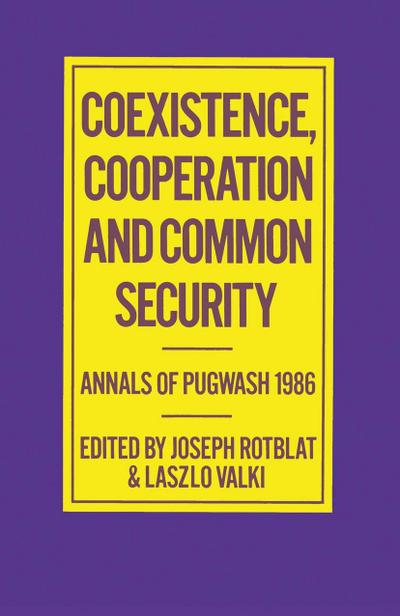 Coexistence, Cooperation and Common Security