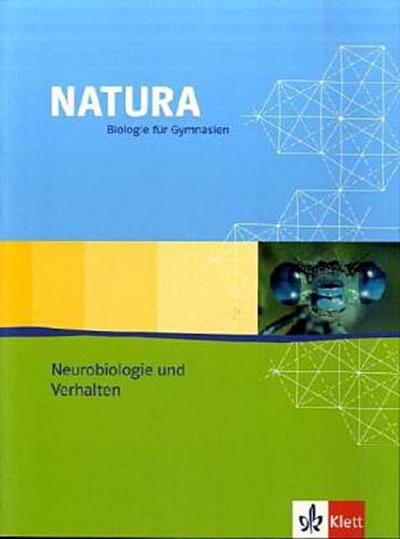 Natura, Biologie für Gymnasien, Ausgabe für die Oberstufe Neurobiologie und Verhalten