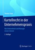 Kartellrecht in der Unternehmenspraxis