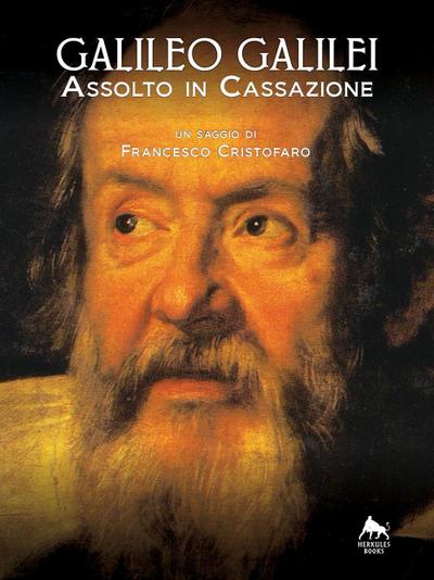 Galileo Galilei. Assolto in Cassazione