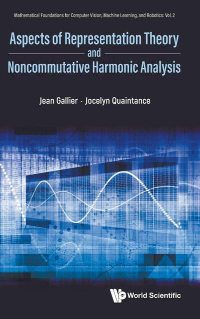ASPECTS REPRESENT THEORY & NONCOMMUTATIVE HARMONIC ANALYSIS