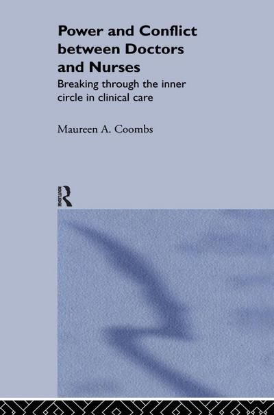 Power and Conflict Between Doctors and Nurses