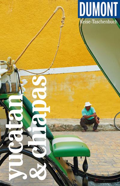 DuMont Reise-Taschenbuch Reiseführer Yucatán & Chiapas