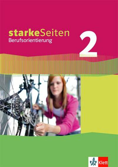 starkeSeiten Berufsorientierung 2. Lehr- und Arbeitsbuch