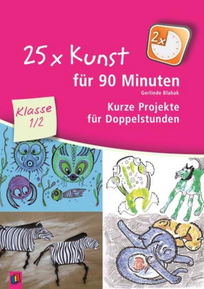 25 x Kunst für 90 Minuten - Klasse 1/2