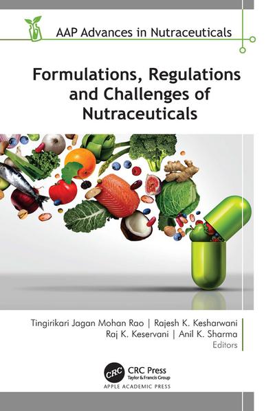 Formulations, Regulations, and Challenges of Nutraceuticals