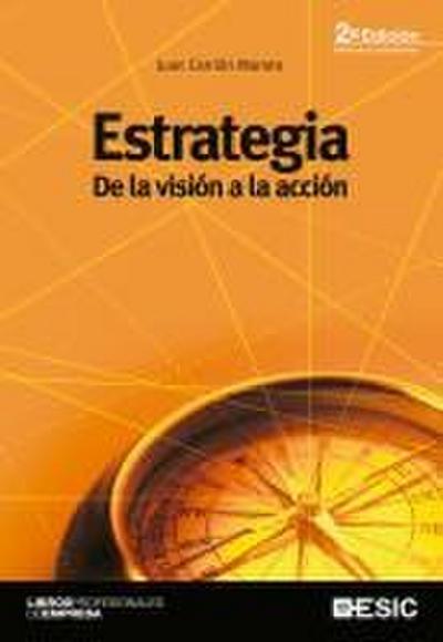 Estrategia : de la visión a la acción