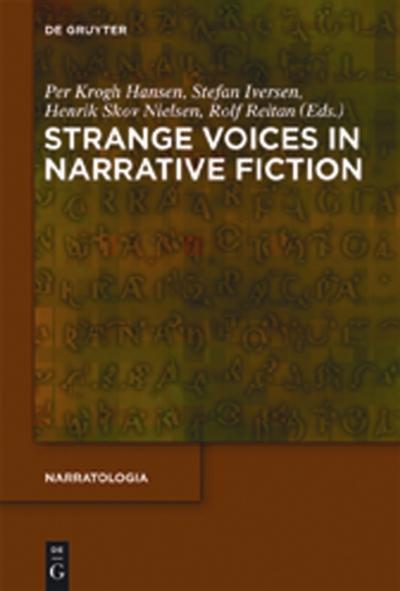 Strange Voices in Narrative Fiction