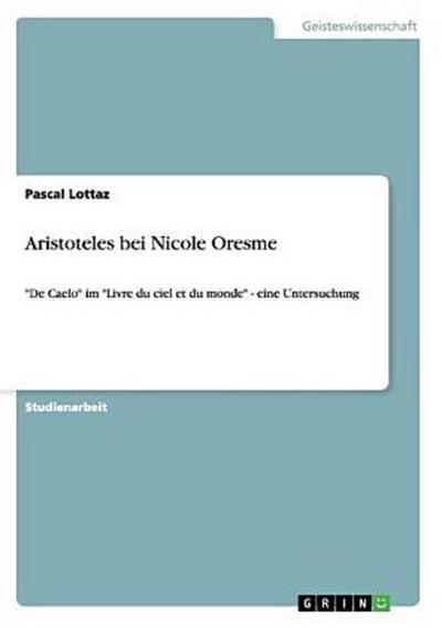 Aristoteles bei Nicole Oresme
