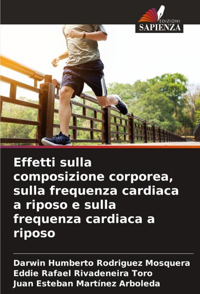 Effetti sulla composizione corporea, sulla frequenza cardiaca a riposo e sulla frequenza cardiaca a riposo