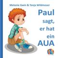 Paul sagt, er hat ein AUA