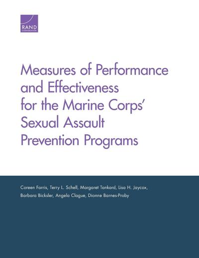 Measures of Performance and Effectiveness for the Marine Corps’ Sexual Assault Prevention Programs