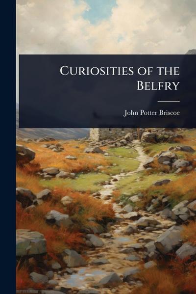 Curiosities of the Belfry