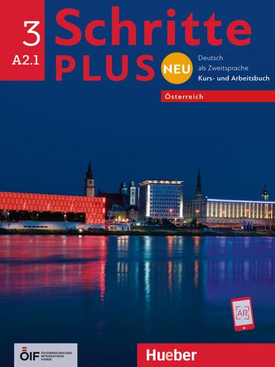 Schritte plus Neu 3 - Österreich. Kursbuch und Arbeitsbuch mit Audios online